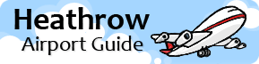 Heathrow Airport Guide